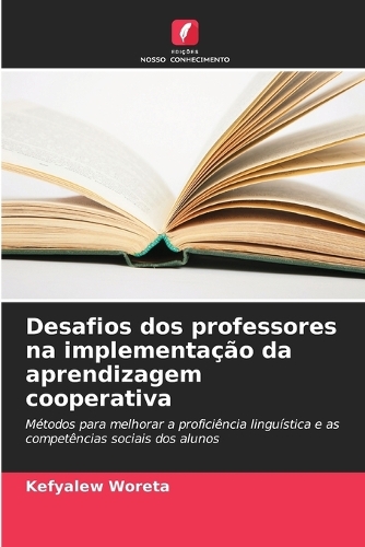 Desafios dos professores na implementação da aprendizagem cooperativa