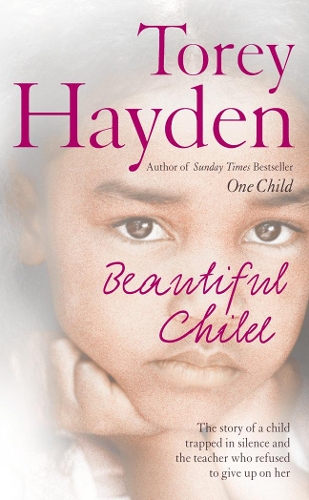 Beautiful Child: The Story of a Child Trapped in Silence and the Teacher Who Refused to Give Up on Her(English)