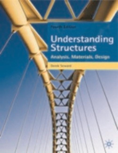 Understanding Structures: Analysis, Materials, Design