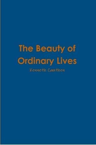 The Beauty of Ordinary Lives