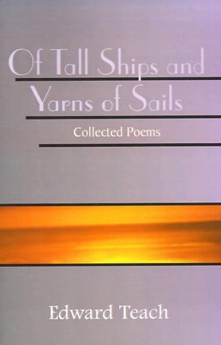 Of Tall Ships and Yarns of Sails