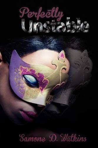 Perfectly Unstable: (English)
