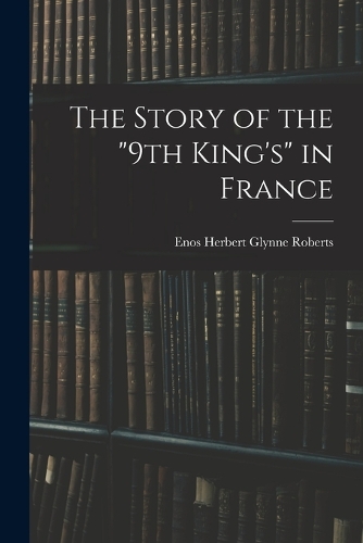 Story of the "9th King's" in France