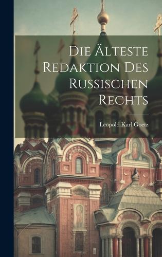 Die Älteste Redaktion Des Russischen Rechts