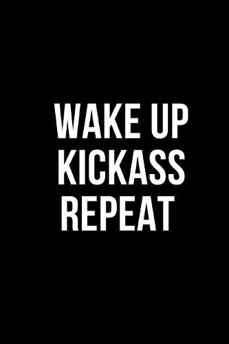 Wake Up Kickass Repeat: Blank Lined Composition workout Notebook, Journal & Planner - Motivational Inspirational and Positive Funny Gifts