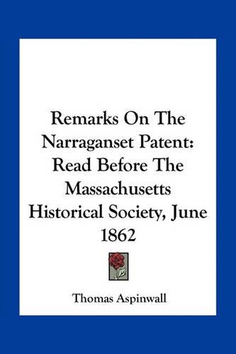 Remarks On The Narraganset Patent