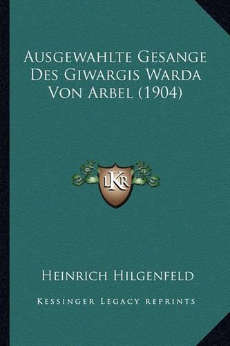 Ausgewahlte Gesange Des Giwargis Warda Von Arbel (1904)
