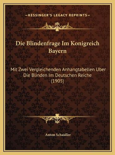 Die Blindenfrage Im Konigreich Bayern