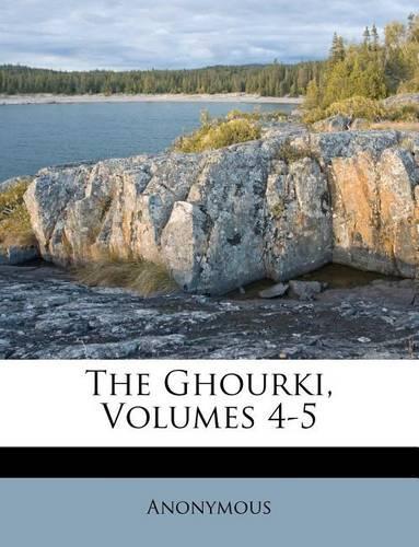 The Ghourki, Volumes 4-5