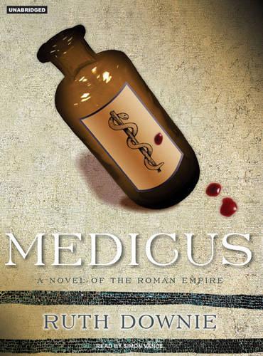 Medicus: A Novel(1 Roman Empire)