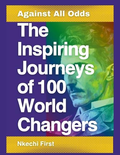 The Inspiring Journeys of 100