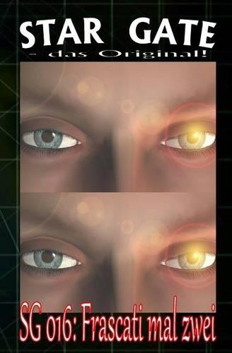 Sg 016: Frascati mal zwei(16 Star Gate - Das Original)