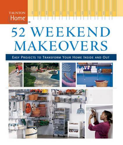 52 Weekend Makeovers
