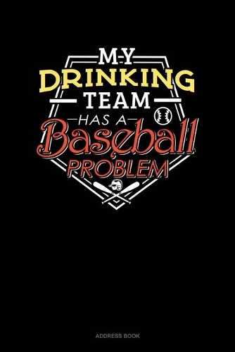 My Drinking Team Has A Baseball Problem