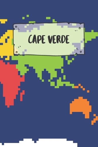 Cape Verde: Ruled Travel Diary Notebook or Journey Journal - Lined Trip Pocketbook for Men and Women with Lines