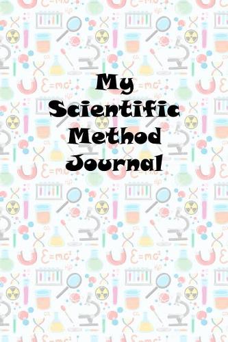 My Scientific Method Journal
