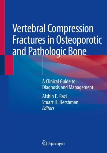 Vertebral Compression Fractures in Osteoporotic and Pathologic Bone