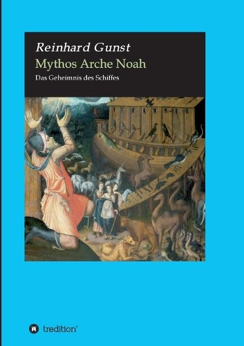 Mythos Arche Noah