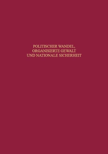 Politischer Wandel, organisierte Gewalt und nationale Sicherheit