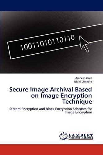Secure Image Archival Based on Image Encryption Technique