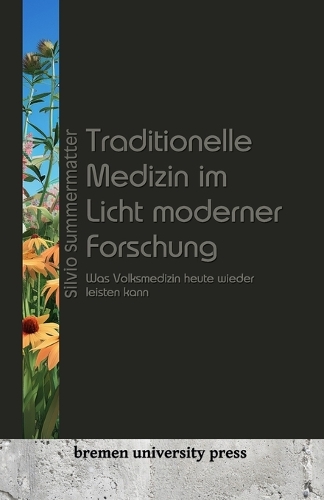 Traditionelle Medizin im Licht moderner Forschung