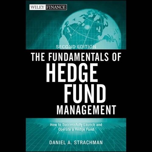 The Fundamentals of Hedge Fund Management Lib/E