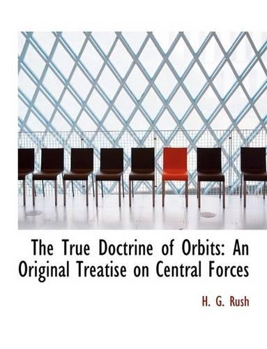 The True Doctrine of Orbits: (English)