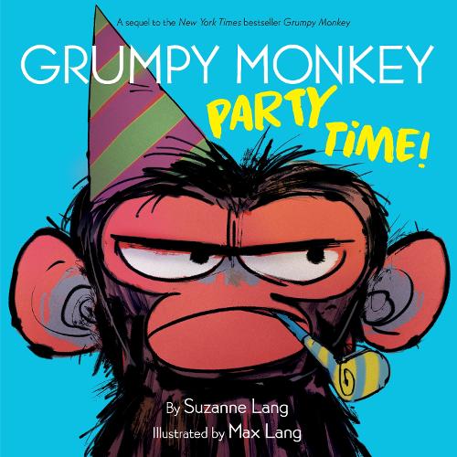 Grumpy Monkey Party Time!: (Grumpy Monkey)