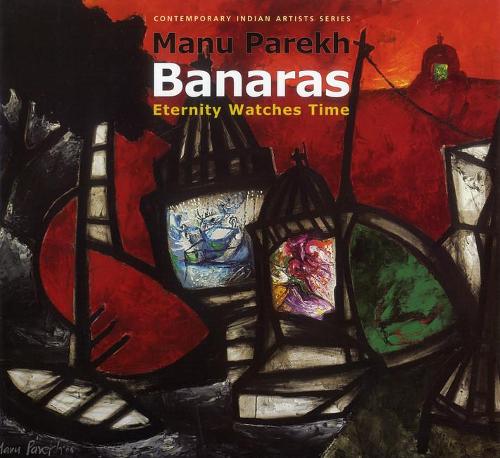 Manu Parekh's Banaras