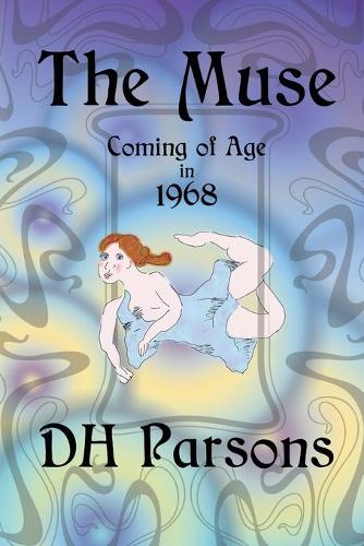 The Muse: Coming of Age in 1968