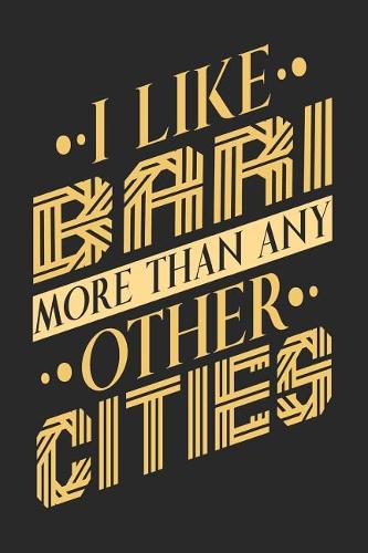 I Like Bari More Than Any Other Cities