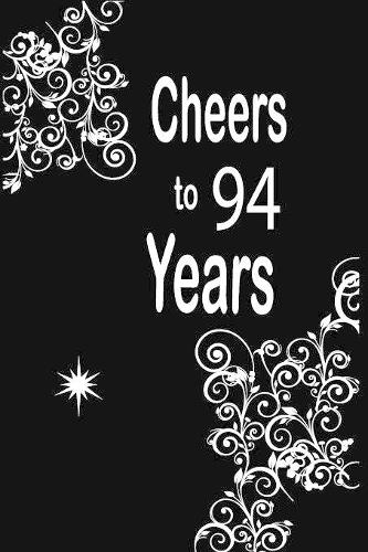 Cheers to 94 years