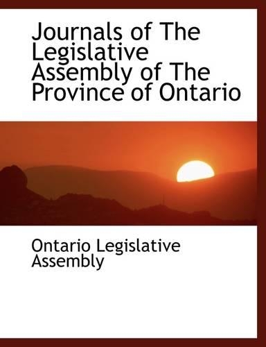 Journals of the Legislative Assembly of the Province of Ontario