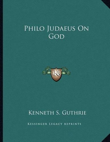 Philo Judaeus on God