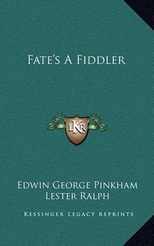 Fate's a Fiddler: (English)