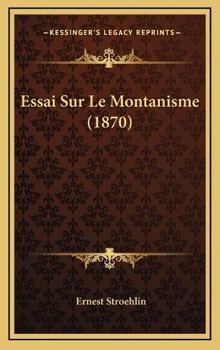 Essai Sur Le Montanisme (1870)