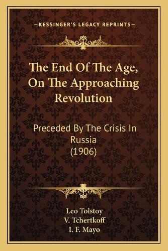 The End Of The Age, On The Approaching Revolution