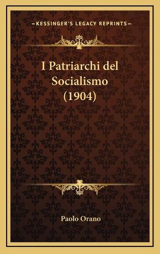 I Patriarchi del Socialismo (1904)