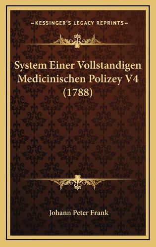System Einer Vollstandigen Medicinischen Polizey V4 (1788)