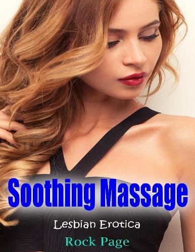 Soothing Massage: Lesbian Erotica