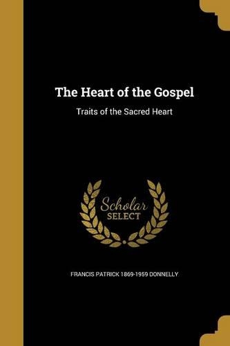 The Heart of the Gospel
