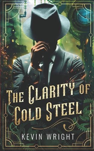 Clarity of Cold Steel: (English)