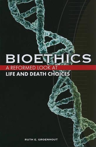Bioethics: Life and Death Choices(English)