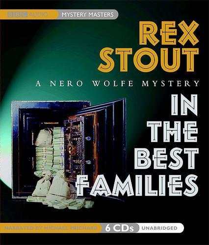 In the Best of Families: A Nero Wolfe Mystery(Nero Wolfe Mysteries (Audio))