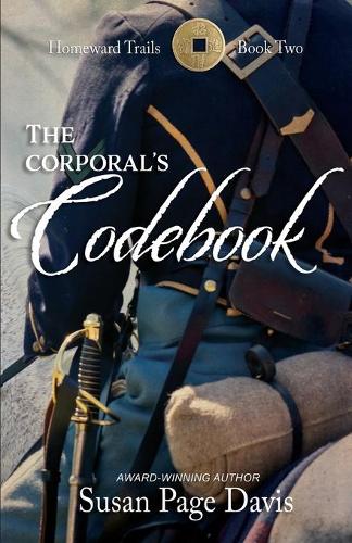 The Corporal's Codebook: (2 Homeward Trails)