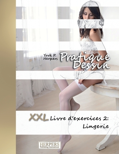 Pratique Dessin - XXL Livre d'exercices 2