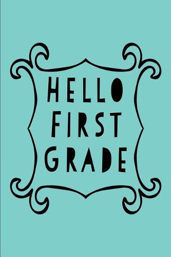 Hello First Grade