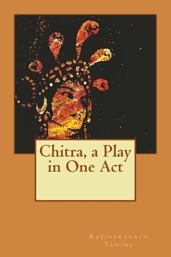 Chitra, a Play in One Act