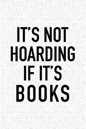 It's Not Hoarding If It's Books