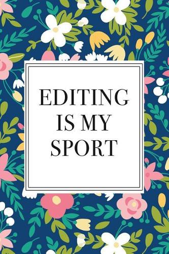 Editing Is My Sport